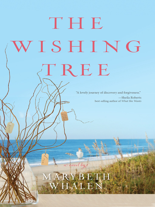 Title details for The Wishing Tree by Marybeth Whalen - Wait list